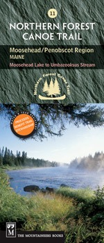 Northern Forest Canoe Trail Map #11: Moosehead/Penobscot Region